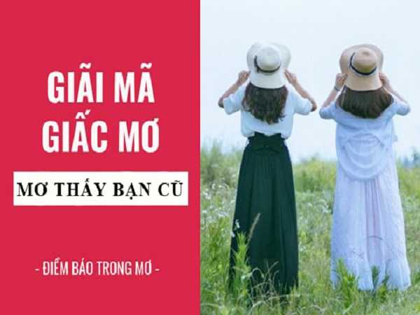 mơ thấy bạn cũ