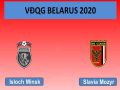 Nhận định kèo Isloch Minsk vs Slavia Mozyr 20h00, 18/04 (VĐQG Belarus)