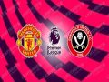 Nhận định Man Utd vs Sheffield Utd, 03h15 ngày 28/1 : Đòi lại ngôi đầu