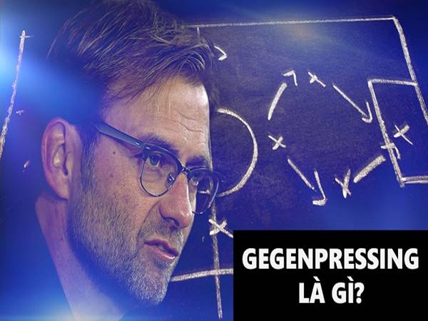 Gegenpressing là gì? Nguồn gốc lối đá này bắt nguồn từ đâu