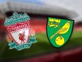 Nhận định kèo Liverpool vs Norwich – 22h00 19/02, Ngoại hạng Anh