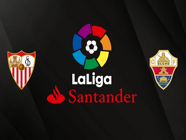 Nhận định kèo Sevilla vs Elche – 03h00 12/02, VĐQG Tây Ban Nha