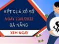 Thống kê XSDNG 20/8/2022 dự đoán số đẹp Đà Nẵng