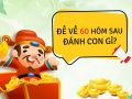 Đề về 60 hôm sau đánh con gì, đánh số mấy dễ trúng?