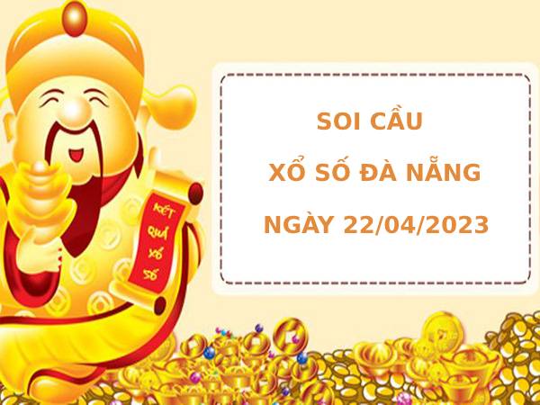 Thống kê xổ số Đà Nẵng 22/4/2023 thống kê XSDNG chính xác