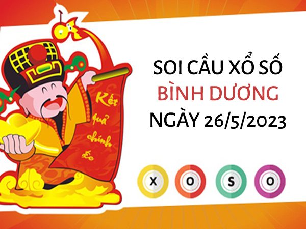 Thống kê xổ số Bình Dương ngày 26/5/2023 thứ 6 hôm nay