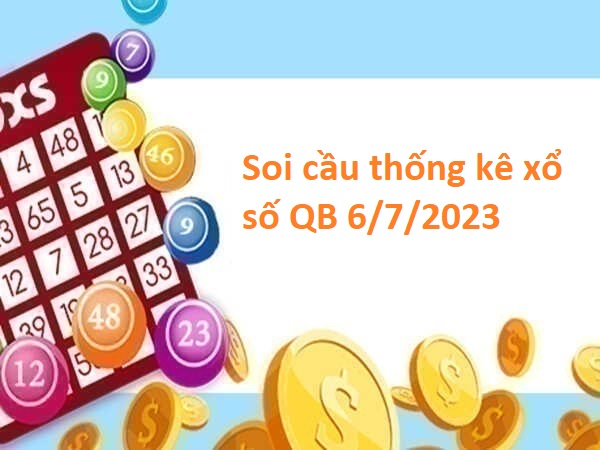 Thống kê thống kê xổ số Quảng Bình 6/7/2023 hôm nay