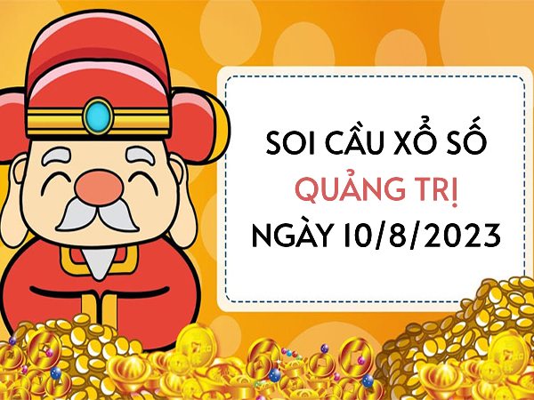 Thống kê lô tô xổ số Quảng Trị ngày 10/8/2023 thứ 5 hôm nay