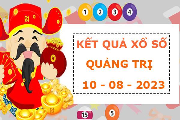 Thống kê kết quả xổ số Quảng Trị ngày 10/8/2023 thứ 5 miễn phí