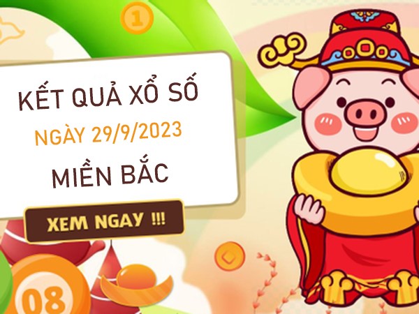 Thống kê SXMB 29/9/2023 thứ 6 chốt lô VIP chuẩn xác