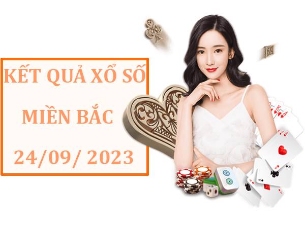 Thống kê kết quả XSMB 24/9/2023 dự đoán MB Chủ Nhật hôm nay