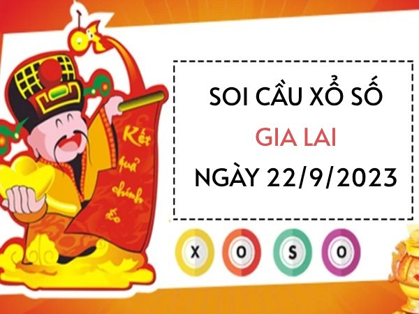 Thống kê KQXS Gia Lai ngày 22/9/2023 hôm nay thứ 6