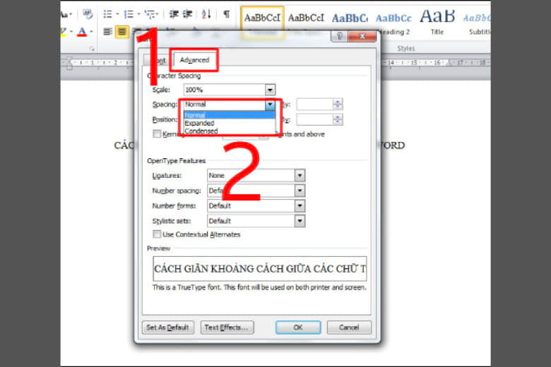 Chọn tab Advanced -> bấm vào mục Spacing